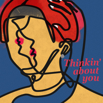 シングル/Thinking about You feat. Kick a Show/ROVIN