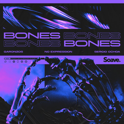 Bones/Garonzos, No ExpressioN & Sergio Ochoa