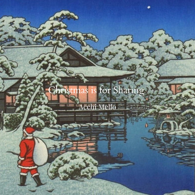 シングル/Christmas is for Sharing/Acchi Mello