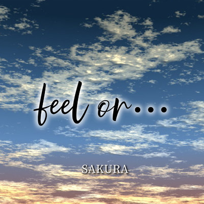 アルバム/feel or…/SAKURA