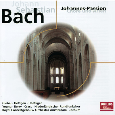 シングル/J.S. Bach: St. John Passion, BWV 245 ／ Part One - No. 3 ”O grosse Lieb, o Lieb ohn' alle Masse”/オランダ放送合唱団／ロイヤル・コンセルトヘボウ管弦楽団／オイゲン・ヨッフム