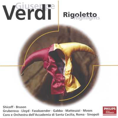 シングル/Verdi: Rigoletto ／ Act 3 - Verdi: ”Bella figlia dell'amore” [Rigoletto ／ Act 3]/レナート・ブルゾン／エディタ・グルベローヴァ／ニール・シコフ／ブリギッテ・ファスベンダー／サンタ・チェチーリア国立アカデミー管弦楽団／ジュゼッペ・シノーポリ