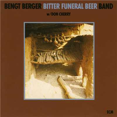 Bitter Funeral Beer/Bengt Berger