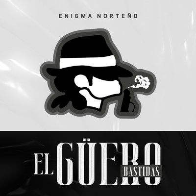シングル/El Guero Bastidas/Enigma Norteno