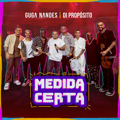 シングル/Medida Certa (Ao Vivo)/Guga Nandes／Di Proposito