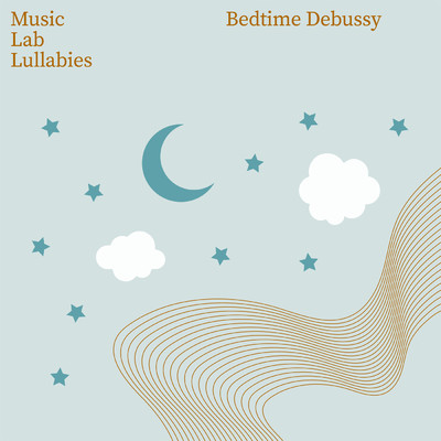 アルバム/Bedtime Debussy/ミュージック・ラボ・コレクティヴ／My Little Lullabies