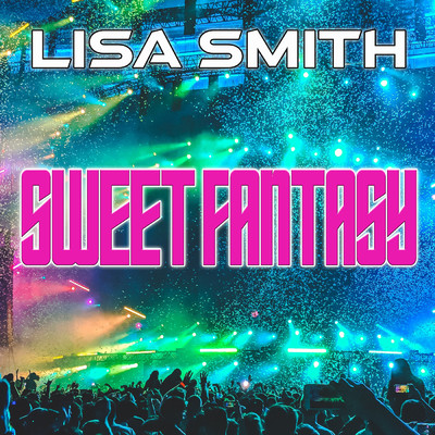 Sweet Fantasy/Lisa Smith