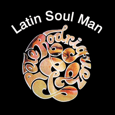 アルバム/Latin Soul Man/Pete Rodriguez and His Orchestra