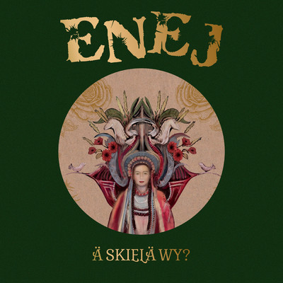 アルバム/A Skiela Wy？/Enej