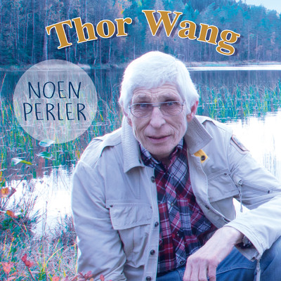 アルバム/Noen perler/Thor Wang