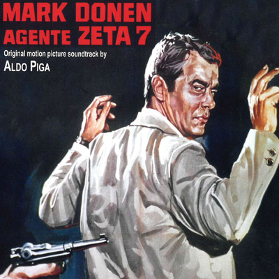 Mark Donen Agente Zeta 7 10/Aldo Piga