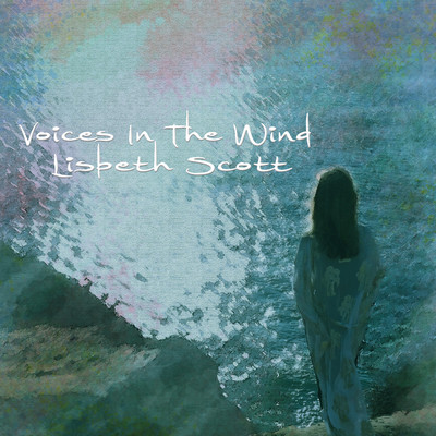 Voices In The Wind (feat. Orchid Quartet)/Lisbeth Scott