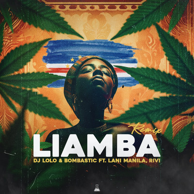 Liamba (remix) [feat. Lani Manila & Rivi]/DJ Lolo & Bombastic