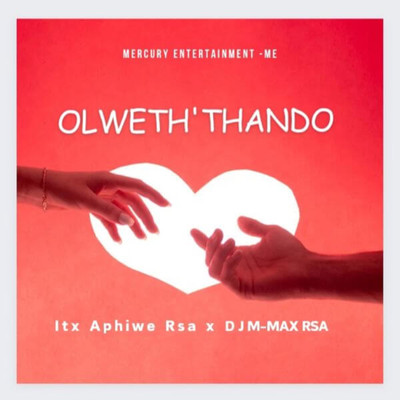 Olwethu'thando/DJ M-MAX RSA & Itx Aphiwe