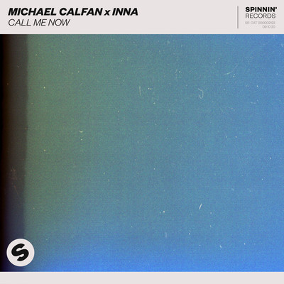 シングル/Call Me Now (Extended Mix)/Michael Calfan x INNA