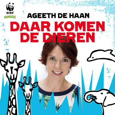 Daar Komen De Dieren/Ageeth De Haan