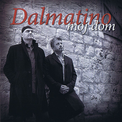 アルバム/Moj Dom/Dalmatino