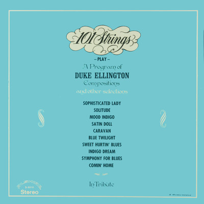 アルバム/Play a Program Of Duke Ellington Compositions and Other Selections in Tribute (2021 Remaster from the Original Alshire Tapes) [2021 - Remaster]/101 Strings Orchestra