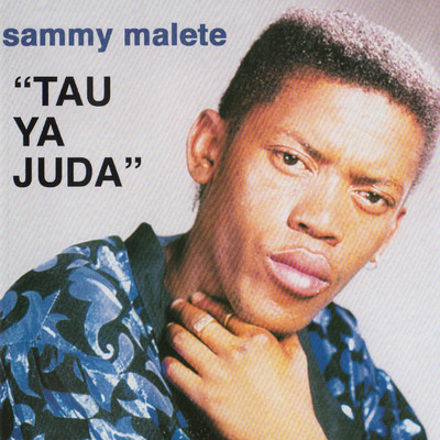 Ka Hodima Thaba/Sammy Malete
