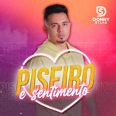 アルバム/Piseiro e Sentimento/Donny Silva