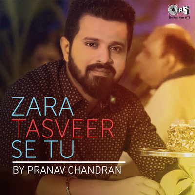 Zara Tasveer Se Tu (Cover Version)/Pranav Chandran