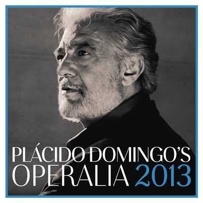 アルバム/Operalia 2013/Placido Domingo