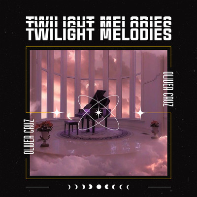 Twilight Melodies/Oliver Cruz
