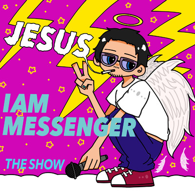 I AM MESSENGER/THE SHOW
