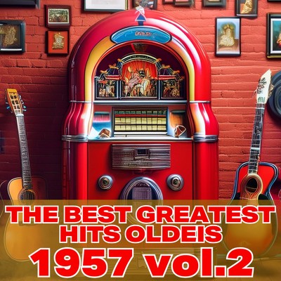 アルバム/THE BEST GREATEST HITS OLDEIS 1957 vol.2/Various Artists