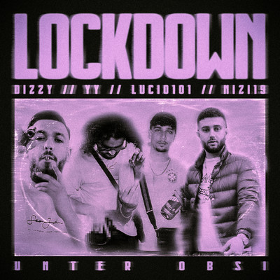 LOCKDOWN (Explicit)/UNTER OBSI／Lucio101／Nizi19／YY／DIZZY