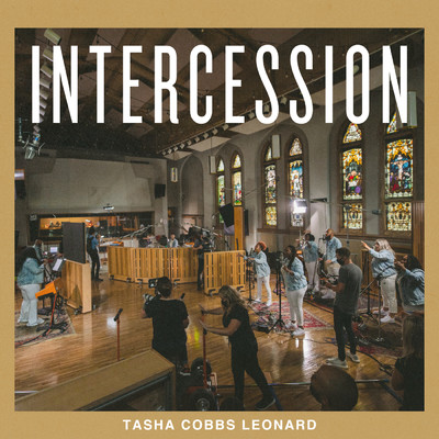 アルバム/Intercession (Live)/Tasha Cobbs Leonard
