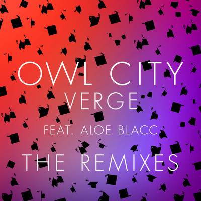 アルバム/Verge (featuring Aloe Blacc／The Remixes)/アウル・シティー