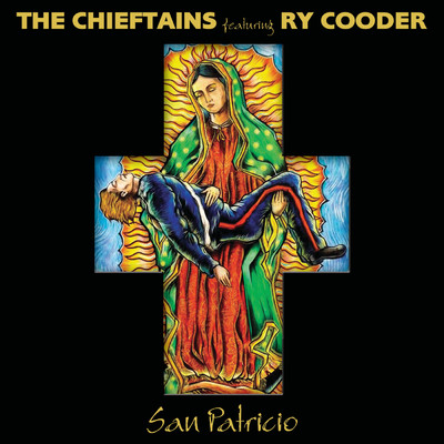 アルバム/San Patricio (featuring Ry Cooder)/ザ・チーフタンズ