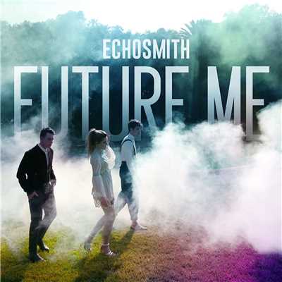 シングル/Future Me/Echosmith