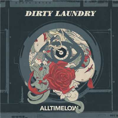 Dirty Laundry/All Time Low