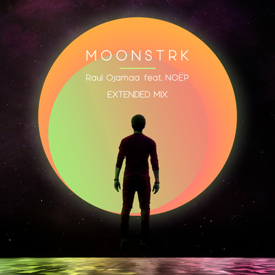 Moonstrk (feat. NOEP) [Extended Mix]/Raul Ojamaa
