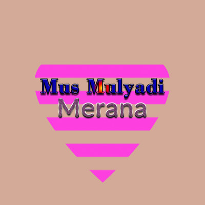 アルバム/Merana/Mus Mulyadi