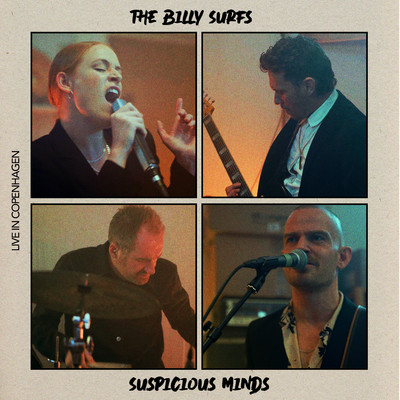 アルバム/Suspicious Minds (Live in Copenhagen, 2022)/The Billy Surfs
