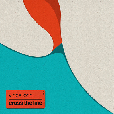 Cross The Line/Vince John