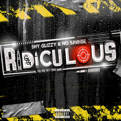 Ridiculous/Shy Glizzy x No Savage