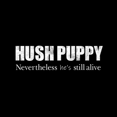 アルバム/Nevertheless he's still alive(discography 2)/HUSHPUPPY