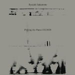 ハイレゾアルバム/Ryuichi Sakamoto: Playing the Piano 12122020/坂本龍一