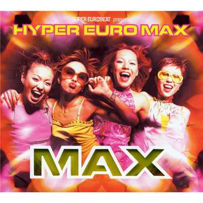 シングル/HARMONY(Eurobeat Mix)/MAX