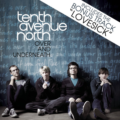 アルバム/Over And Underneath/Tenth Avenue North