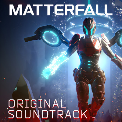 Matterfall (Original Soundtrack)/Ari Pulkkinen