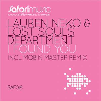 I Found You (The Whiteliner Remix)/Lauren Neko & Lost Souls Department