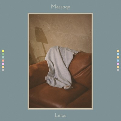アルバム/Message/Linus