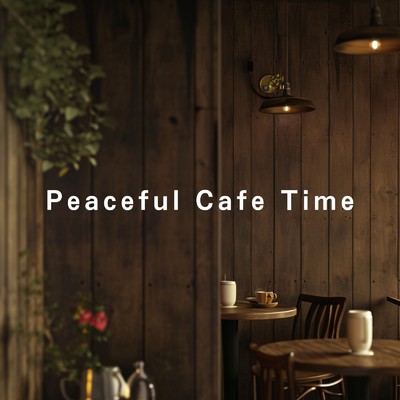 アルバム/Peaceful Cafe Time/Teres & Roseum Felix