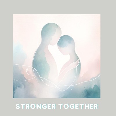 Stronger Together/yoshino