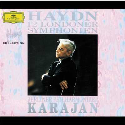 Haydn: 12 Londoner Symphonien/ベルリン・フィルハーモニー管弦楽団／ヘルベルト・フォン・カラヤン